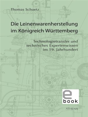 cover image of Die Leinenwarenherstellung im Königreich Württemberg